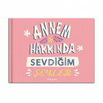 Annem Hakkında Sevdiğim Şeyler