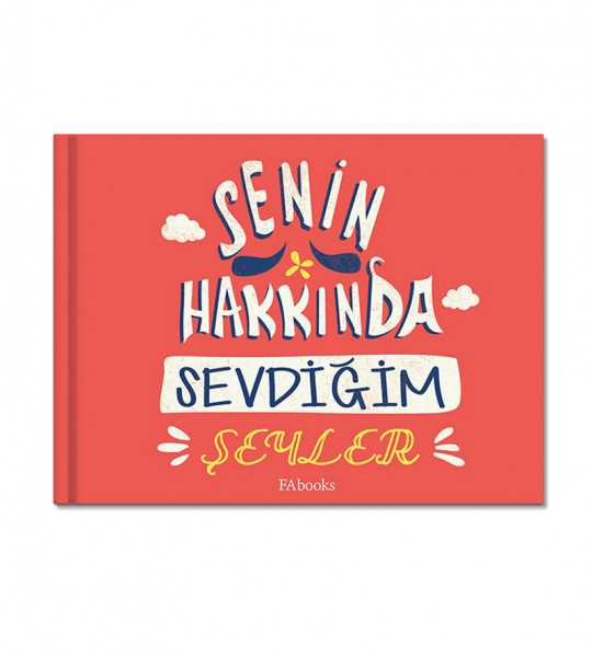 Senin Hakkında Sevdiğim Şeyler